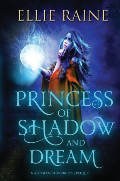 Princess Of Shadow And Dream
