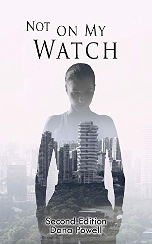 Not On MY Watch: Second Edition - Paperback