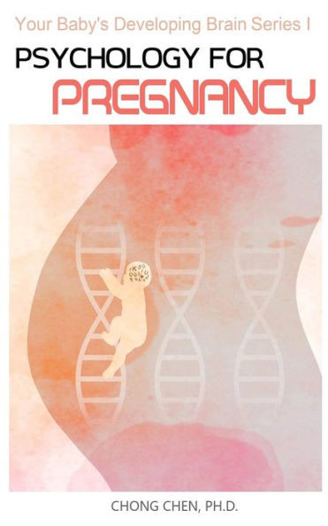 Psychology For Pregnancy : How Your Mental Health During Pregnancy Programs Your Baby