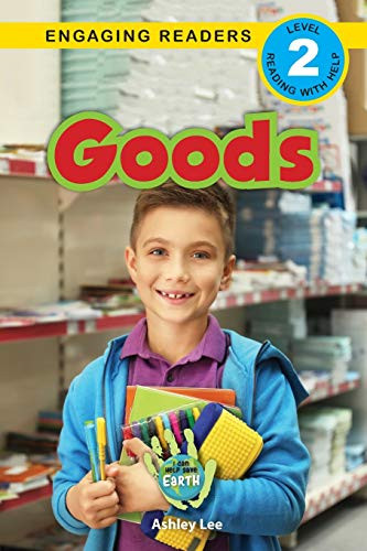 Goods: I Can Help Save Earth (Engaging Readers, Level 2) - Paperback
