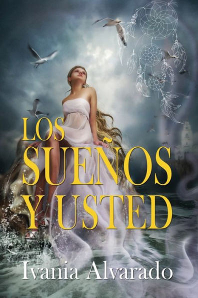 Los Sueños Y Usted: Sus Significados E Interpretaciones