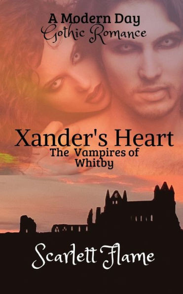 Xander'S Heart : The Vampires Of Whitby