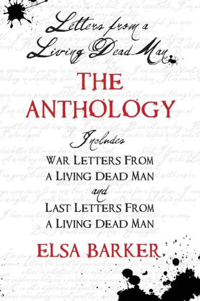Letters From A Living Dead Man : The Anthology