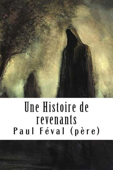 Une Histoire De Revenants