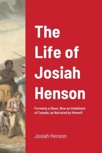 The Life Of Josiah Henson