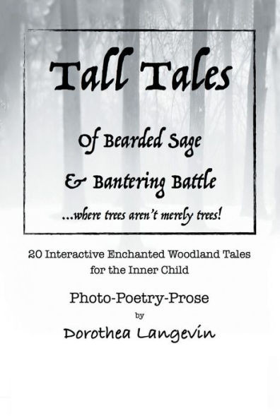 Tall Tales : Tall Tales Of Bisonbear & Schnauzerworm And Tall Tales Of Bearded Sage & Bantering Battle.