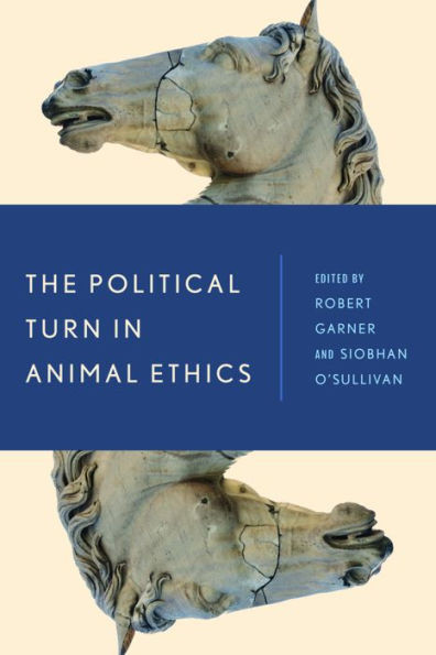 The Political Turn In Animal Ethics