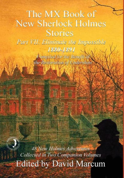 The Mx Book Of New Sherlock Holmes Stories - Part Vii : Eliminate The Impossible: 1880-1891