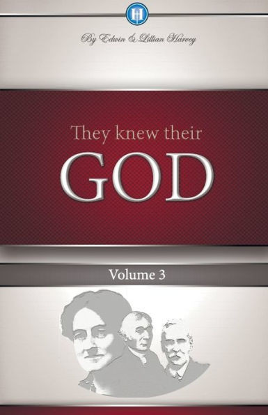 They Knew Their God