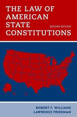 The Law Of American State Constitutions