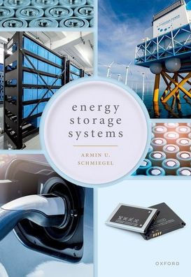 Energy Storage Systems: System Design And Storage Technologies