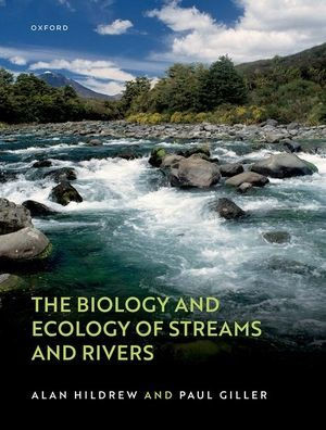 The Biology And Ecology Of Streams And Rivers