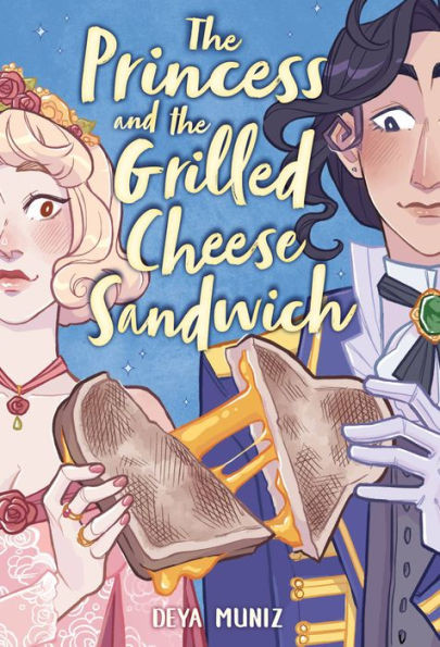 The Princess And The Grilled Cheese Sandwich (A Graphic Novel)