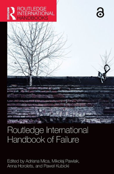 Routledge International Handbook Of Failure (Routledge International Handbooks)