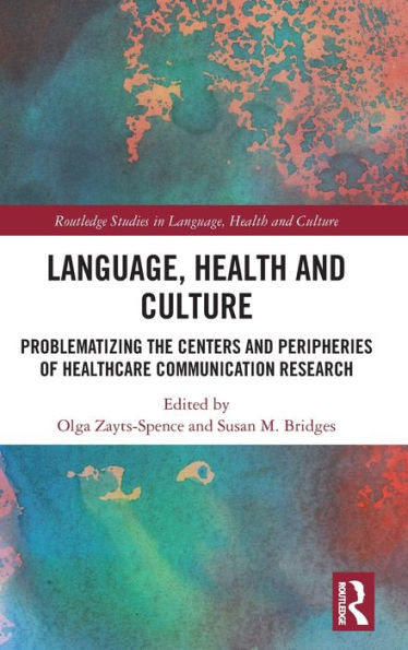 Language, Health And Culture (Routledge Studies In Language, Health And Culture)