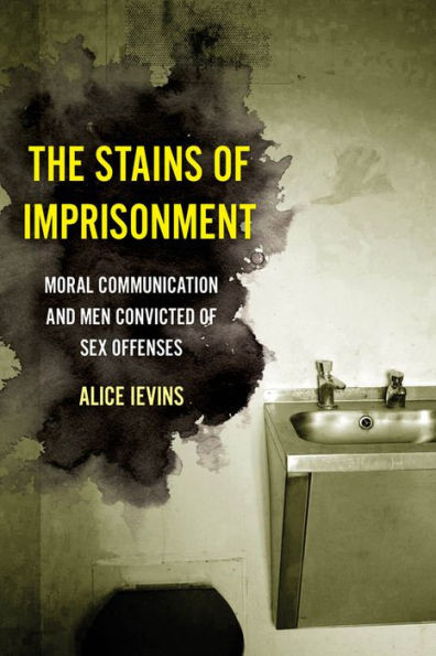 Stains Of Imprisonment (Gender And Justice) (Volume 10)