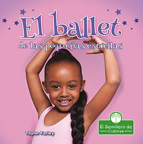 El ballet de las pequeñas estrellas (Spanish Edition) - Paperback