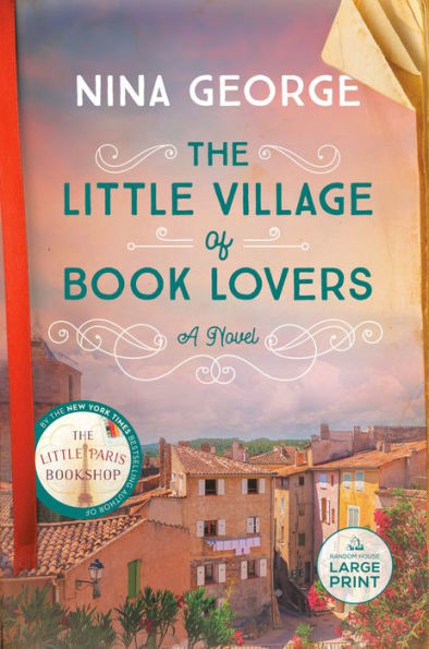 The Little Village Of Book Lovers: A Novel (Random House Large Print)