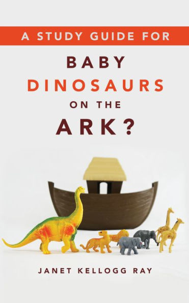 A Study Guide For Baby Dinosaurs On The Ark?