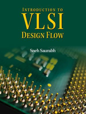 Introduction To Vlsi Design Flow