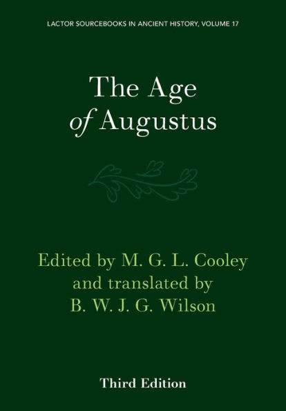 The Age Of Augustus (Lactor Sourcebooks In Ancient History, Series Number 17)