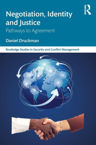 Negotiation, Identity And Justice (Routledge Studies In Security And Conflict Management)