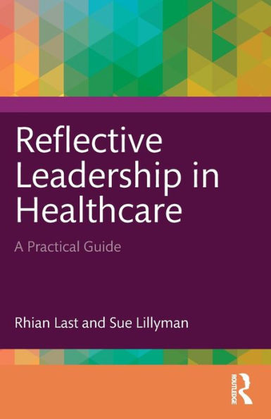 Reflective Leadership In Healthcare