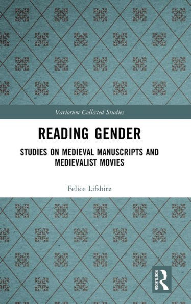 Reading Gender (Variorum Collected Studies)