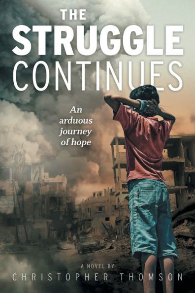 The Struggle Continues: An Arduous Journey Of Hope
