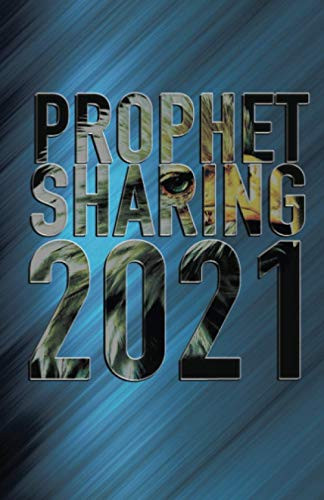 Prophet Sharing 2021