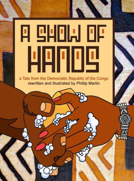 A Show Of Hands: A Tale From The Democratic Republic Of The Congo