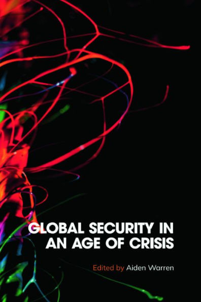 Global Security In An Age Of Crisis