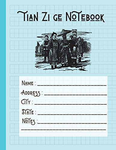 Tian Zi Ge Notebook: Chinese Writing Practice Book Exercise Notebook for Writing Chinese Characters Calligraphy Handwriting Training Mandarin Characters 120 Pages 8.5 x 11 in