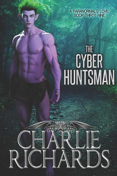The Cyber Huntsman (A Paranormal'S Love)