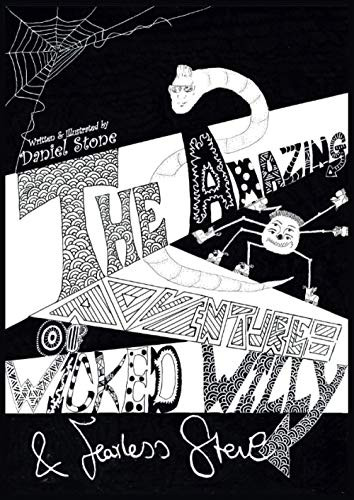 The Amazing Adventures of Wicked Willy & Fearless Steve: Book 1