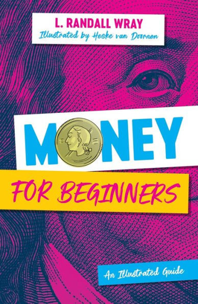 Money For Beginners: An Illustrated Guide
