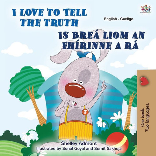 I Love To Tell The Truth (English Irish Bilingual Children'S Book) (English Irish Bilingual Collection) (Irish Edition)
