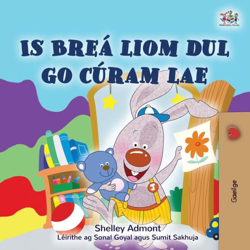 I Love To Go To Daycare (Irish Children'S Book) (Irish Bedtime Collection) (Irish Edition)