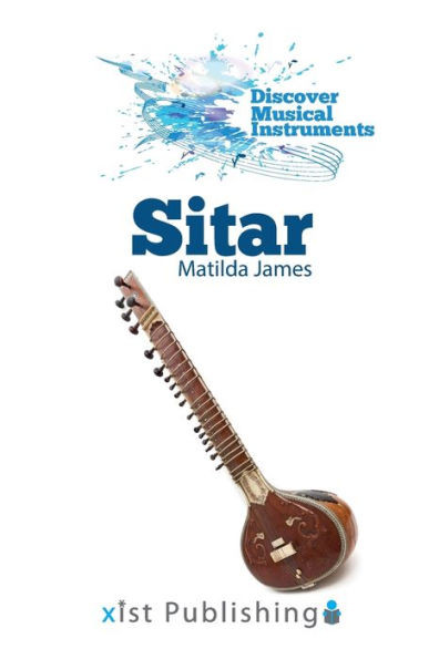 Sitar (Discover Musical Instruments)