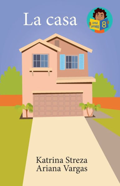 La Casa (Little Lectores) (Spanish Edition)