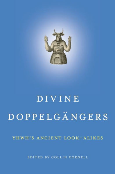 Divine Doppelgängers: YhwhS Ancient Look-Alikes