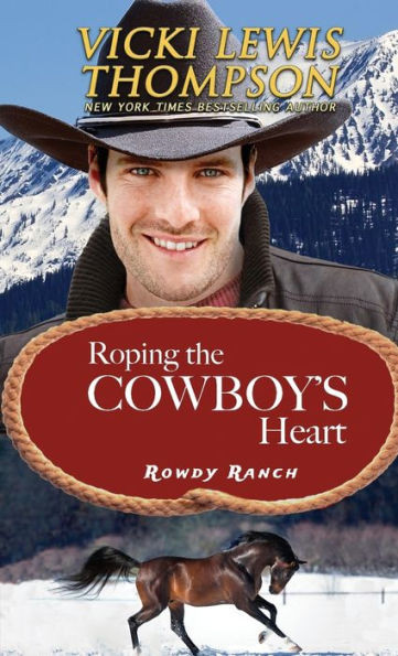Roping The Cowboy'S Heart (Rowdy Ranch)
