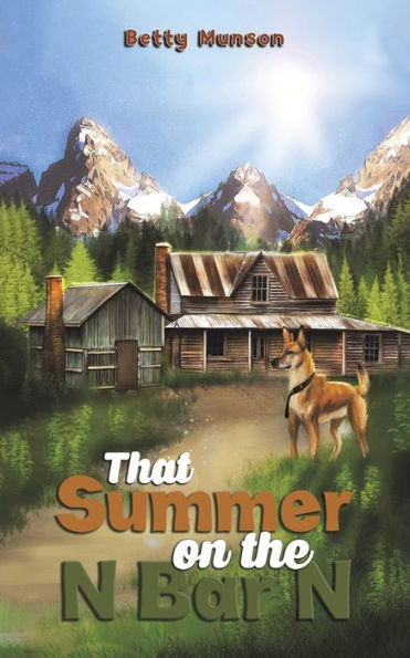 That Summer On The N Bar N