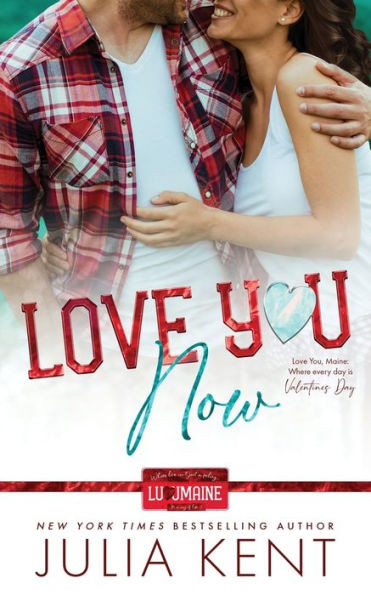 Love You Now (Love You, Maine)