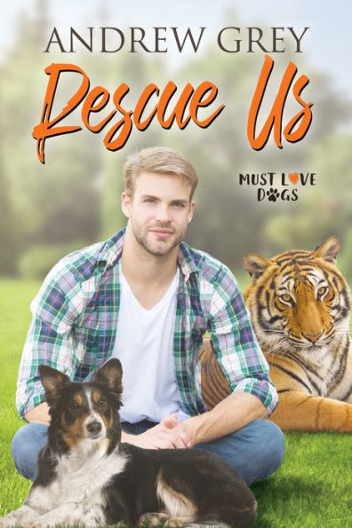 Rescue Us (Must Love Dogs)
