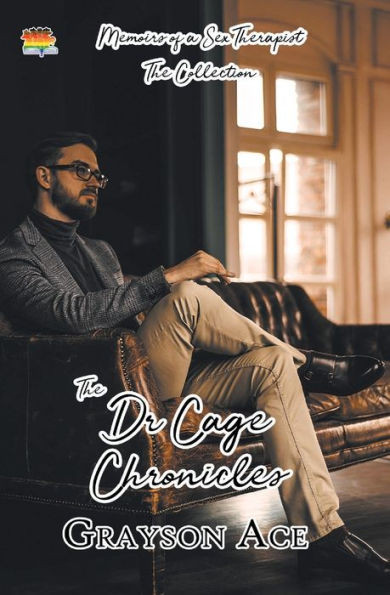Dr. Cage Collection (The Dr. Cage Chronicles: Memoirs Of A Sex Therapist)