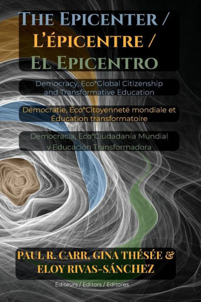 The Epicenter / L' Épicentre / El Epicentro (Multilingual Edition)