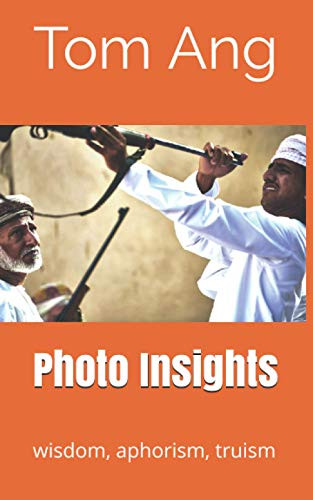 Photo Insights: wisdom, aphorism, truism
