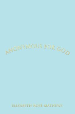 Anonymous For God (Beginning)