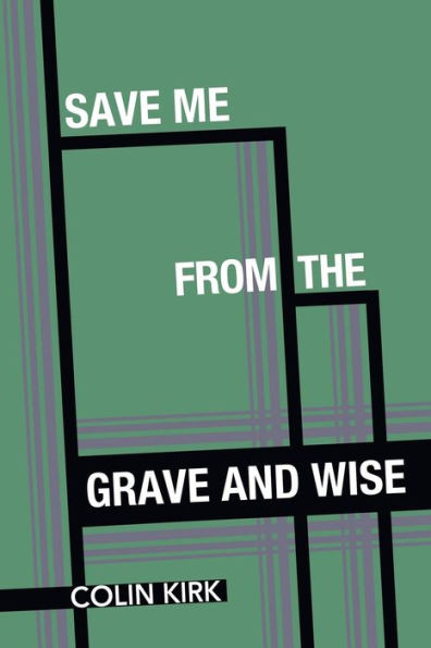 Save Me From The Grave And Wise